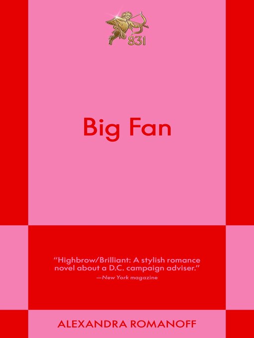 Title details for Big Fan by Alexandra Romanoff - Available